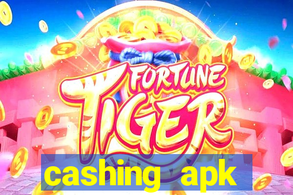 cashing apk dinheiro infinito